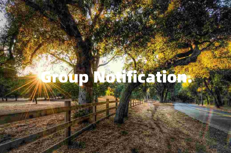 Group Notification.